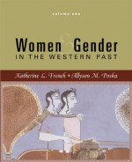 Women and Gender in the Western Past, Volume 1 - Katherine L. French, Allyson M. Poska