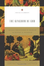 The Kingdom of God (Theology in Community) - Christopher W. Morgan, Robert A. Peterson, Bruce K. Waltke