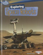 Exploring Space Robots - Deborah Kops