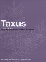 Taxus (Medicinal and Aromatic Plants - Industrial Profiles) - Kuo-Hsiung Lee, Hideji Itokawa