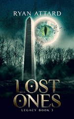 Lost Ones - Book 3 of the Legacy Series (An Urban Fantasy novel) - Ryan Attard