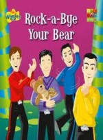 Rock-a Bye Your Bear - The Wiggles