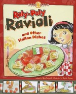 Roly-Poly Ravioli: And Other Italian Dishes - Nick Fauchald, Ronnie Rooney