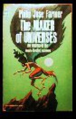 The Maker Of Universes - Philip José Farmer, Jack Gaughan