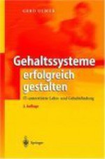 Gehaltssysteme Erfolgreich Gestalten: It Unterstützte Lohn Und Gehaltsfindung (German Edition) - Gerd Ulmer