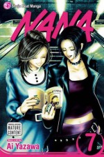 Nana, Vol. 7: v. 7 - Ai Yazawa