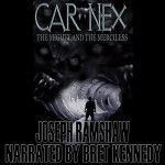 The Mighty and the Merciless: The Car Nex Story Series, Book 2 - Joseph Ramshaw, Bret Kennedy, Inc. Pleasant Storm Entertainment