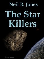 The Star Killers - Neil R Jones