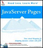 JavaServer Pages: Your Visual Blueprint for Designing Dynamic Content with JSP [With CDROM] - Ruth Maran