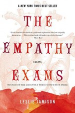 The Empathy Exams: Essays by Jamison, Leslie (2014) Paperback - Leslie Jamison