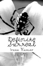 Definite Surreal - Irene Fumar