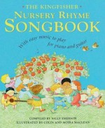 The Kingfisher Nursery Rhyme Songbook: With Easy Music to Play for Piano and Guitar - Sally Emerson