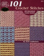 101 Crochet Stitches: With international crochet symbols - Jean Leinhauser