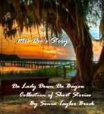 Mrs Dee's Story (Da Lady Down Da Bayou) - Sonia Taylor Brock