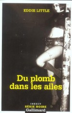 Du plomb dans les ailes - Eddie Little, Emmanuel Jouanne, Benoit Farcy