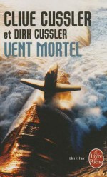 Vent Mortel - Luc de Rancourt, Clive Cussler