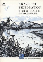 Gravel Pit Restoration for Wildlife: A Site Manager's Guide - Royal Society for the Protection of Birds