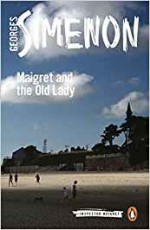 Maigret and the Old Lady (Inspector Maigret #33) - Georges Simenon, Ros Schwartz