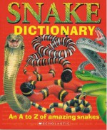 Snake Dictionary: An A to Z of Amazing Snakes - Clint Twist