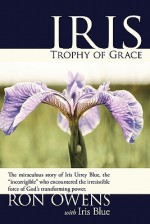 Iris: Trophy of Grace - Ron Owens, Iris Blue