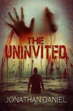 The Uninvited - Jonathan Daniel