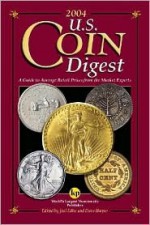 U.S. Coin Digest: A Guide to Average Retail Prices from the Market Experts - Joel Edler