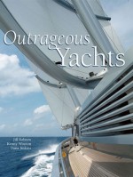 Outrageous Yachts - Jill Bobrow, Dana Jinkins, George Nicholson, Kenny Wooton