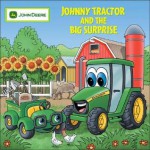 Johnny Tractor And Big Surprise - Judy Katschke, Judy Katsche