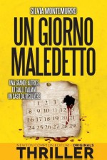 Un giorno maledetto - Silvia Montemurro