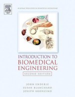 Introduction to Biomedical Engineering - John D Enderle, Susan M Blanchard, Joseph Bronzino