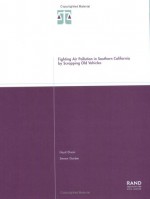 Fighting Air Pollution In Southern California By Scrapping Old Vehicles - Lloyd Dixon, Steven Garber