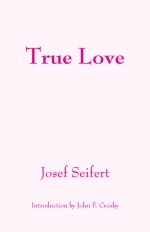 True Love - Josef Seifert, John F. Crosby