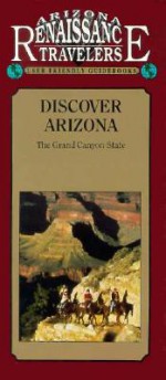 Discover Arizona: The Grand Canyon State - Eleanor H. Ayer