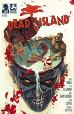 Dead Island #1 - Alex de Campi, Anne Toole, Michael Atiyeh, John Lucas, Mike Hawthorne