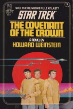 Covenant of the Crown (Classic Star Trek #4) by Weinstein, Howard (1988) Paperback - Howard Weinstein