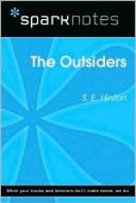 Outsiders (SparkNotes Literature Guide) - S. Hinton