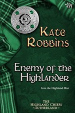 Enemy of the Highlander - Kate Robbins