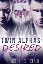 Twin Alphas: Desired (A BBW Paranormal Romance) - Georgette St. Clair