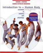 Introduction to the Human Body - Gerard J. Tortora, Sandra R. Grabowski