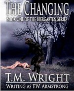 The Changing - F.W. Armstrong, T.M. Wright