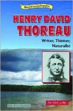 Henry David Thoreau: Writer, Thinker, Naturalist - Pat McCarthy