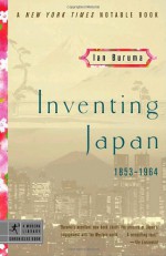 Inventing Japan: 1853-1964 - Ian Buruma