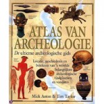 Atlas van Archeologie - Mick Aston, Tim Taylor, Hans van Cuijlenborg, Gerard Suurmeijer