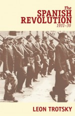 The Spanish Revolution (1931-39) - Leon Trotsky