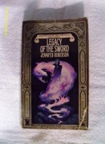 Legacy of the Sword - Jennifer Roberson