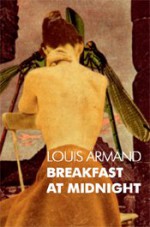 Breakfast at Midnight - Louis Armand