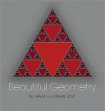 Beautiful Geometry - Eli Maor, Eugen Jost