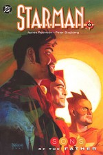 Starman, Vol. 10: Sons of the Father - James Robinson, Peter Snejbjerg