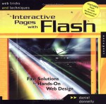 Web Tricks and Techniques: Interactive Pages with Flash: Fast Solutions for Hands-On Web Design - Daniel Donnelly