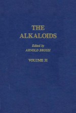 The Alkaloids, Volume 31 - Arnold Brossi